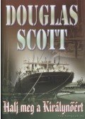 Scott, Douglas - Halj meg a Királynőért