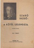 Szabó Dezső - A kötél legendája