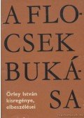 Örley István - A Flocsek bukása