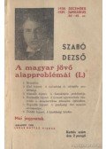 Szabó Dezső - A magyar jövő alapproblémái (II)