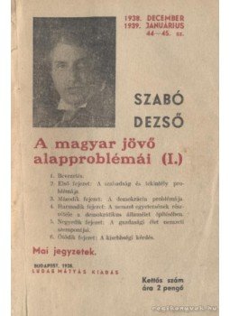 Szabó Dezső - A magyar jövő alapproblémái (II) Szabó Dezső - A magyar jövő alapproblémái (II), Budapest 1938 antikvár könyv