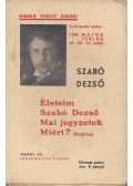 Szabó Dezső - Életeim / Szabó Dezső / Mai jegyzetek / Miért?