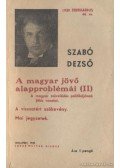 Szabó Dezső - A magyar jövő alapproblémái (II)
