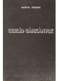 Bartis Ferenc - Szelíd sárkányok