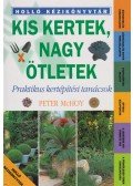 McHoy, Peter - Kis kertek - nagy ötletek