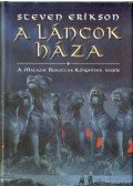 Steven Erikson - A Láncok háza