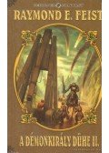 Raymond E. Feist - A démonkirály dühe II. rész