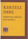 Kertész Imre - Sorstalanság - Filmforgatókönyv