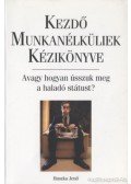 Huszka Jenő - Kezdő munkanélküliek kézikönyve