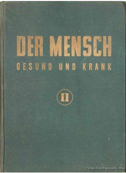 Kahn,Fritz Dr. - Der Mensch I-II. Kahn,Fritz Dr. - Der Mensch I-II., 1939 antikvár könyv