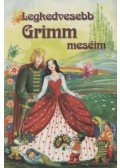 Grimm testvérek - Legkedvesebb Grimm meséim
