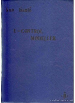 Kun László - U-Controll modellek Kun László - U-Controll modellek, 0 antikvár könyv