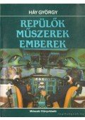 Háy György - Repülők, műszerek, emberek