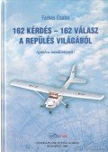 Farkas Csaba - 162 kérdés - 162 válasz a repülés világából