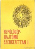Badovszky György - Repülőgép-hajtómű szerkezettan I.