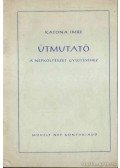 Katona Imre - Útmutató a népköltészet gyüjtéséhez