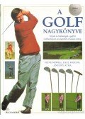 Newell, Steve,Foston, Paul,Anthony Atha - A golf nagykönyve