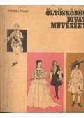Szilvitzky Margit - Öltözködés, divat, művészet II. kötet