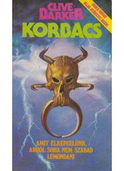 Clive Barker - Korbács Clive Barker - Korbács, Budapest 1990 antikvár könyv