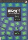 Horváth Sándor,Kiss Zoltán,Tóth Bertalan,DR. Tamás Péter,Gyarmati István,Kuzmina Jekatyerina,Levovitsné Dr. Kálmán Éva,Savanya Erzsébet - Windows 98 felhasználóknak