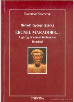 Németh György - Ércnél maradóbb... Németh György - Ércnél maradóbb..., Budapest 1998 antikvár könyv