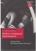 Mira Kirshenbaum - Amikor a hűségesek hűtlenkednek