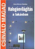 Hans-Werner Bastian - Halogénvilágítás a lakásban