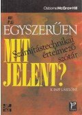 K. Papp Lászlóné - Egyszerűen mit jelent?