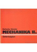 Kaliszky Sándor - Mechanika II.  - Szilárdságtan