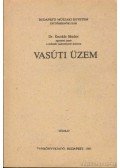Dr. Kecskés Sándor - Vasúti üzem
