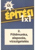 Bajkó Béla - Földmunka, alapozás, vízszigetelés