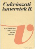 Dunszt Károly - Cukrászati ismeretek II.
