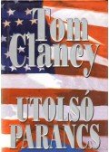 Tom Clancy - Utolsó parancs