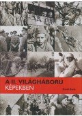 Boyle, David - A II. világháború képekben