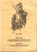 SUN TZU - Ping-fa - A hadviselés művészete