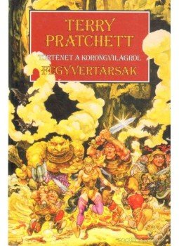 Terry Pratchett - Fegyvertársak Terry Pratchett - Fegyvertársak, Budapest 2009 antikvár könyv