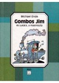Michael Ende - Gombos Jim és Lukács, a masiniszta