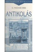 D. Magyari Imre - Antikolás - Athén (dedikált)