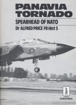 Price, Alfred - PANAVIA TORNADO Price, Alfred - PANAVIA TORNADO, Shepperton 1988 antikvár könyv