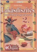 Sebők Zsolt - Lakásdíszítés papírhajtogatással 2.