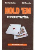 Dan Harrington , Bill Robertie - Hold 'em versenystratégia I-III.