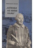 Rónaszegi Miklós - "Színház az egész világ"