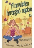 Meg Cabot - A neveletlen hercegnő naplója 6.
