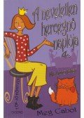 Meg Cabot - A neveletlen hercegnő naplója 4.