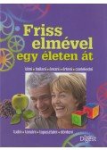 Szatmáry Nóra (szerk.) - Friss elmével egy életen át