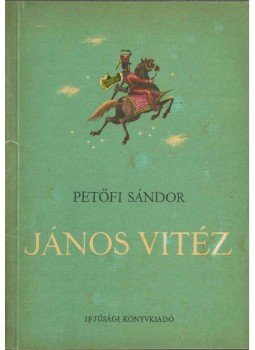 Petőfi Sándor - János vitéz Petőfi Sándor - János vitéz, 1957 antikvár könyv