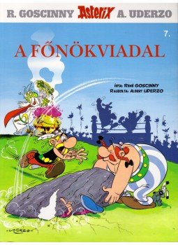 RENÉ GOSCINNY - Asterix 7. - A főnökviadal RENÉ GOSCINNY - Asterix 7. - A főnökviadal, Budapest 2012 antikvár könyv