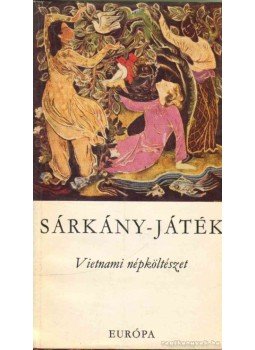 Szegő László - Sárkány-játék Szegő László - Sárkány-játék, Budapest 1969 antikvár könyv