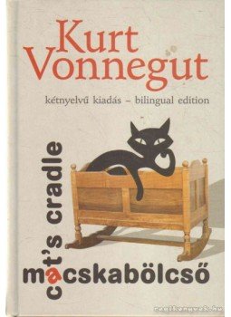 Kurt Vonnegut - Macskabölcső / Cat's Cradle Kurt Vonnegut - Macskabölcső / Cat's Cradle, Budapest 2011 antikvár könyv