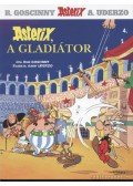 RENÉ GOSCINNY - Asterix, a gladiátor
